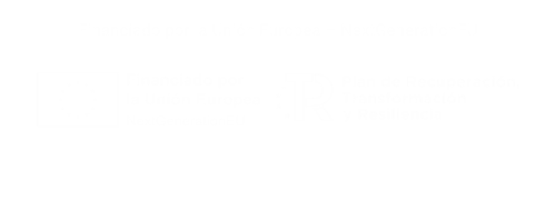 alt="Financiado por la Unión Europea – NextGenerationEU. Plan de Recuperación, Transformación y Resiliencia."